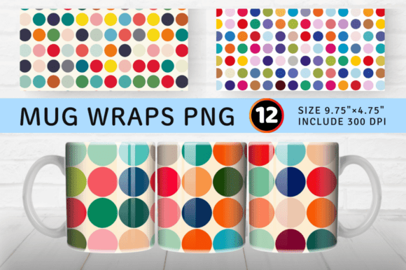 Download Colorful Big Dots Mug Wrap Sublimation D - Wrap Collection